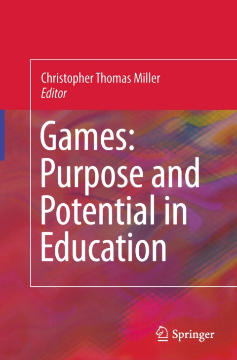 Cover image for book Games: Purpose and Potential in Education