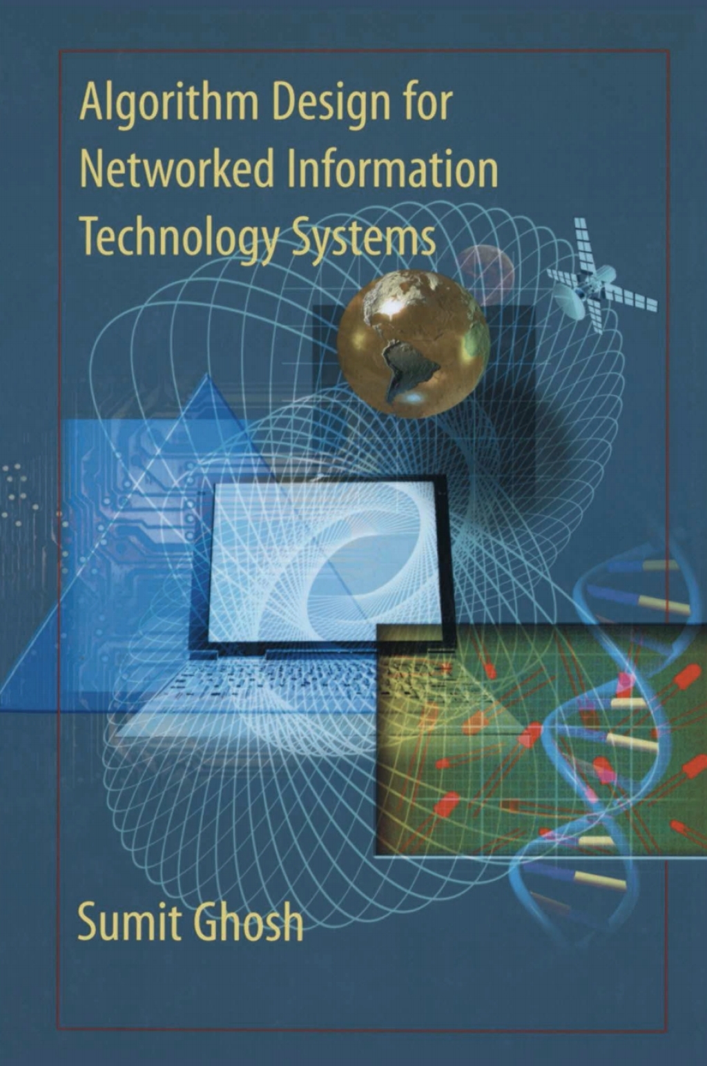Algorithm Design for Networked Information Technology Systems (eBook)