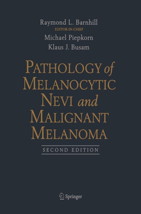 Cover image for book Pathology of Melanocytic Nevi and Malignant Melanoma