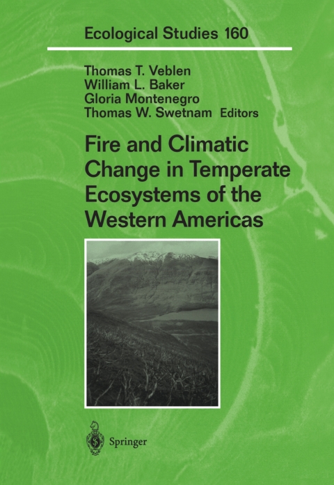 Fire and Climatic Change in Temperate Ecosystems of the Western Americas 