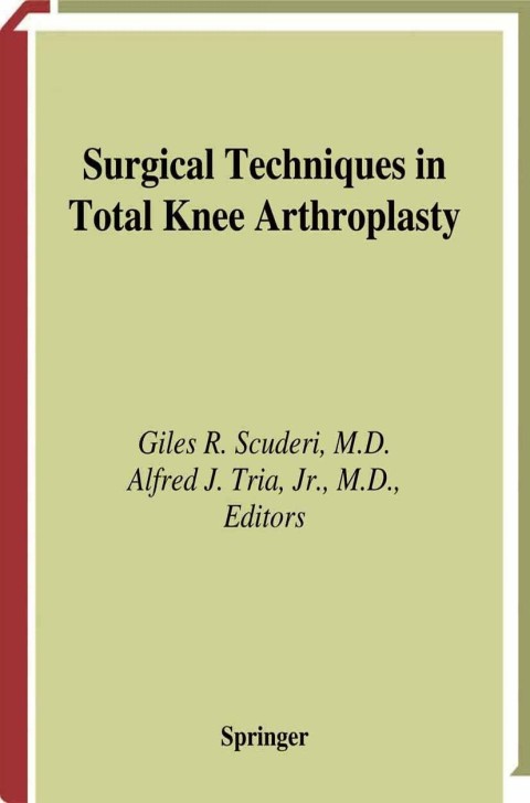 Cover image for book Surgical Techniques in Total Knee Arthroplasty