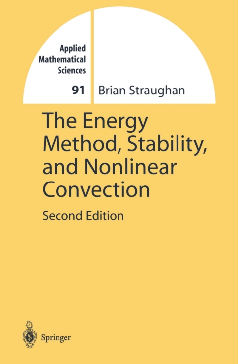 Cover image for book The Energy Method, Stability, and Nonlinear Convection