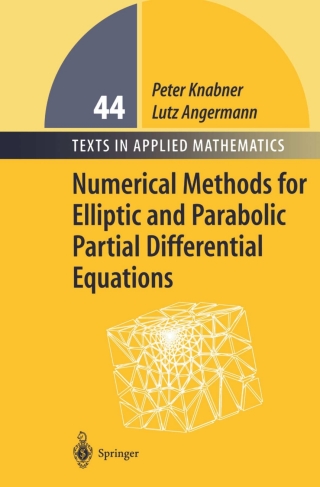 Numerical Methods for Elliptic and Parabolic Partial Differential Equations