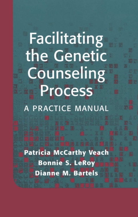 Facilitating the Genetic Counseling Process 
