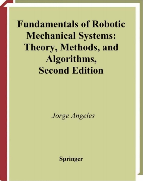 Cover image for book Fundamentals of Robotic Mechanical Systems