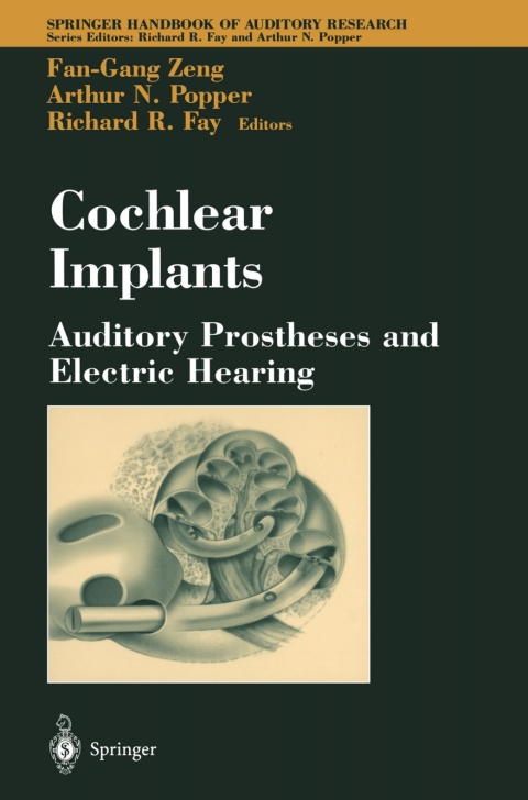 Cochlear Implants: Auditory Prostheses and Electric Hearing 