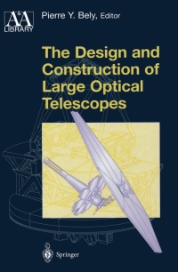 Imagen de portada: The Design and Construction of Large Optical Telescopes 1st edition 9780387955124
