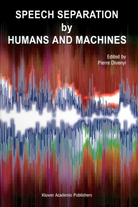 Cover image for book Speech Separation by Humans and Machines