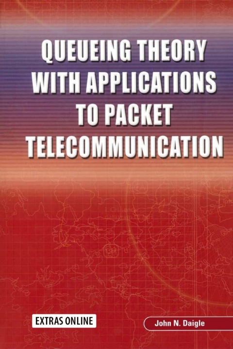 Cover image for book Queueing Theory with Applications to Packet Telecommunication