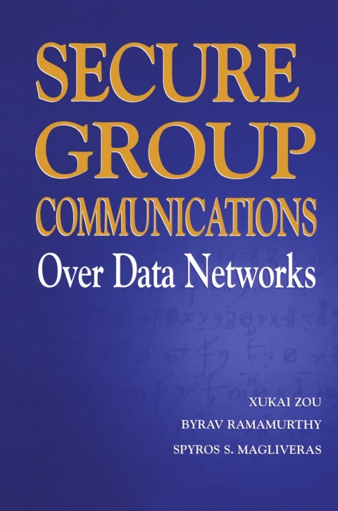 Cover image for book Secure Group Communications Over Data Networks