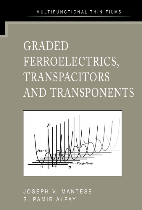 Cover image for book Graded Ferroelectrics, Transpacitors and Transponents
