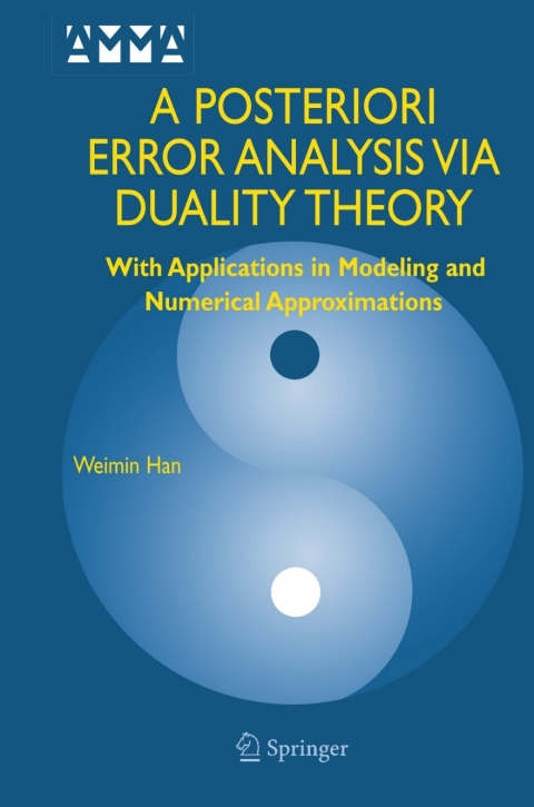 Cover image for book A Posteriori Error Analysis Via Duality Theory