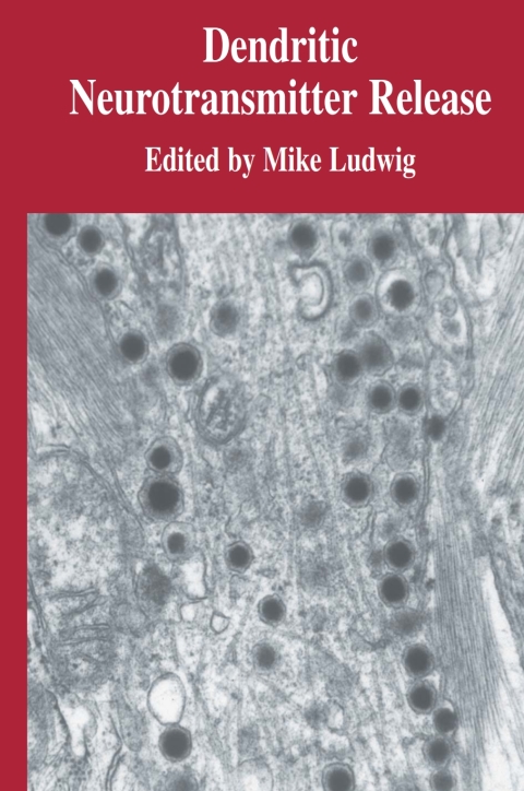 Cover image for book Dendritic Neurotransmitter Release