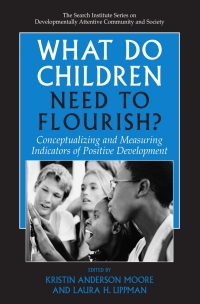 صورة الغلاف: What Do Children Need to Flourish? 1st edition 9780387230610