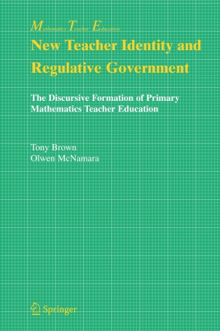 New Teacher Identity and Regulative Government