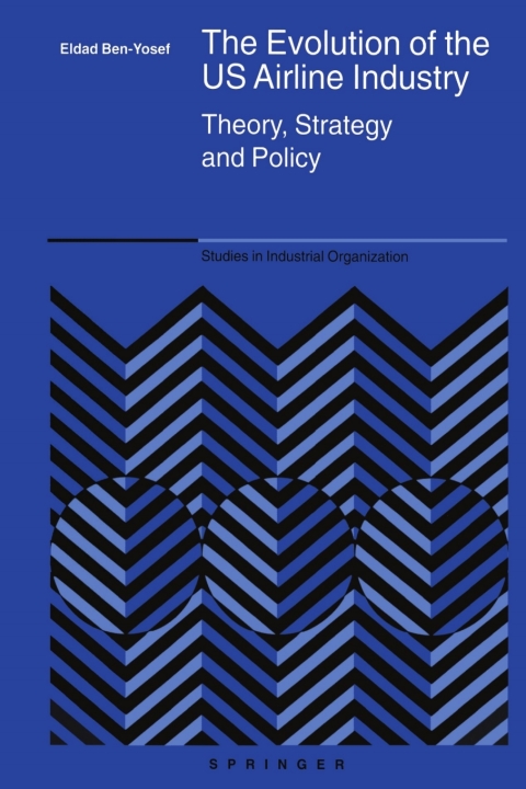 Cover image for book The Evolution of the US Airline Industry