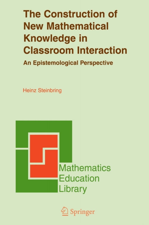 Cover image for book The Construction of New Mathematical Knowledge in Classroom Interaction