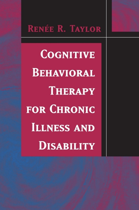 Cover image for book Cognitive Behavioral Therapy for Chronic Illness and Disability