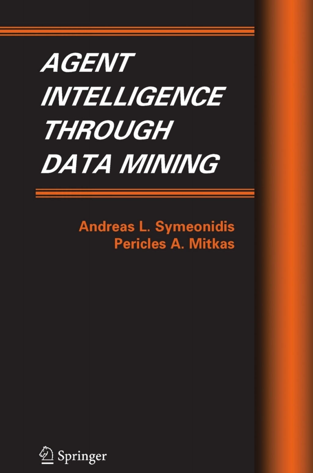 Agent Intelligence Through Data Mining (eBook)