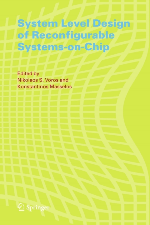 Cover image for book System Level Design of Reconfigurable Systems-on-Chip