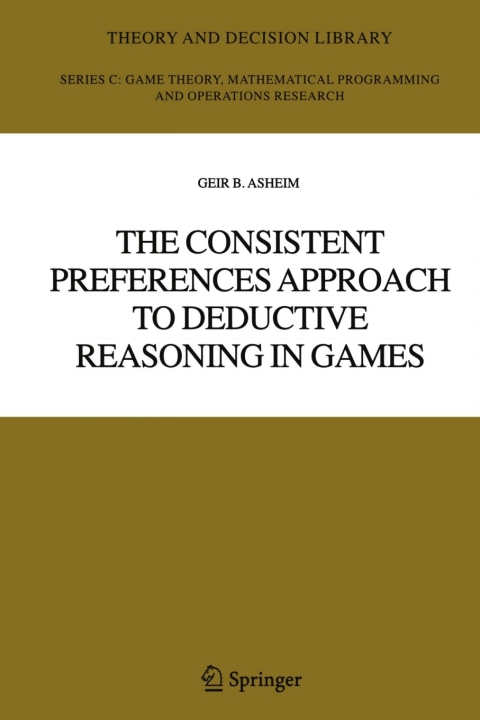 Cover image for book The Consistent Preferences Approach to Deductive Reasoning in Games
