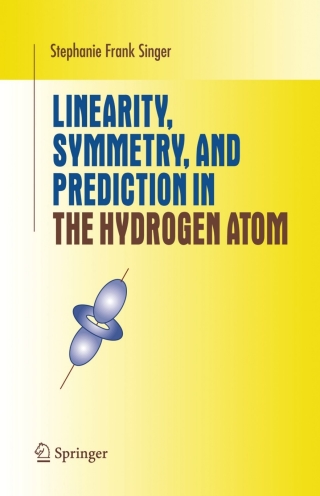 Linearity, Symmetry, and Prediction in the Hydrogen Atom
