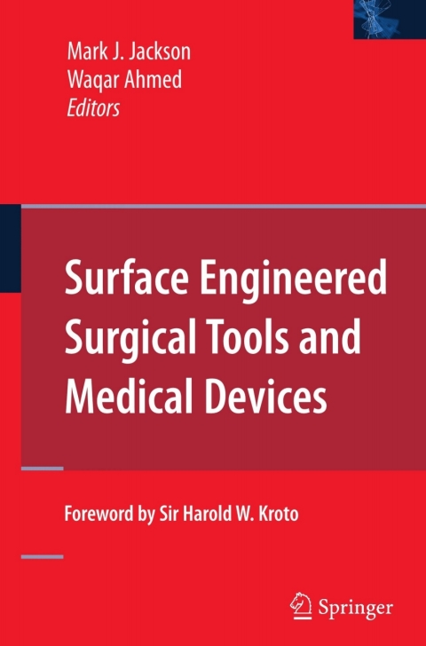 Surface Engineered Surgical Tools and Medical Devices 