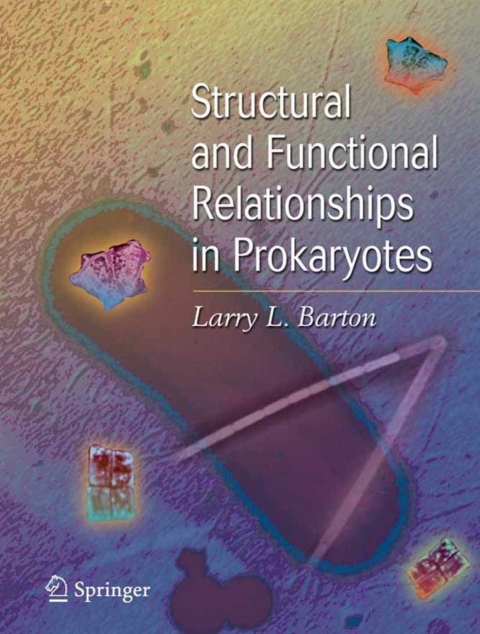 Cover image for book Structural and Functional Relationships in Prokaryotes