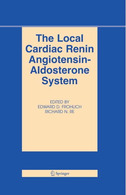 Cover image for book The Local Cardiac Renin-Angiotensin Aldosterone System