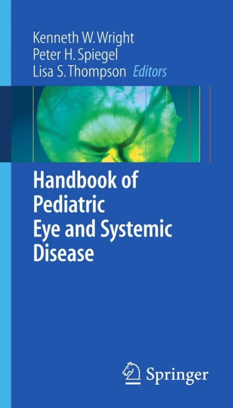 Handbook of Pediatric Eye and Systemic Disease 