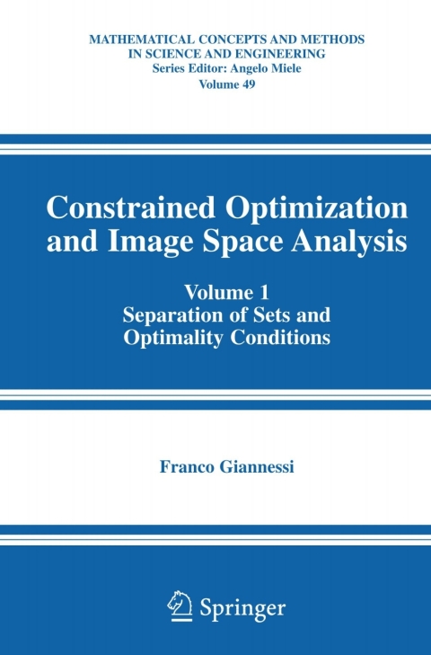 Cover image for book Constrained Optimization and Image Space Analysis