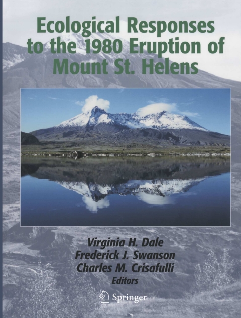 Ecological Responses to the 1980 Eruption of Mount St. Helens 