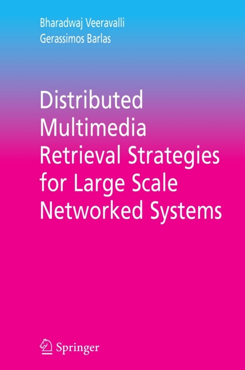 Cover image for book Distributed Multimedia Retrieval Strategies for Large Scale Networked Systems