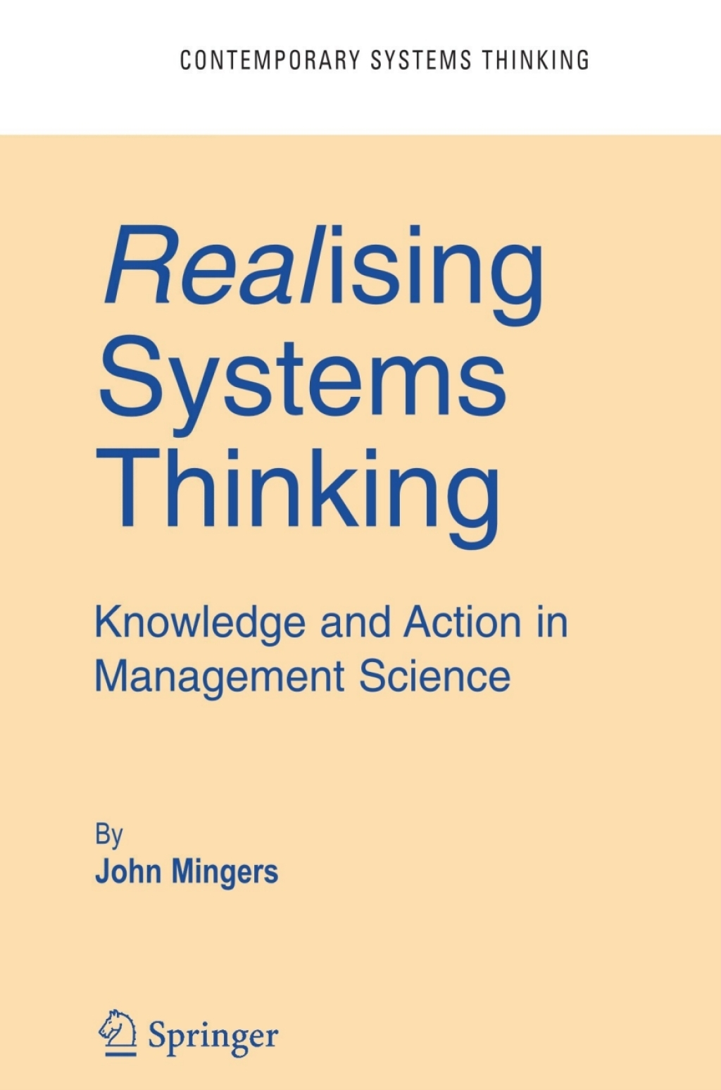 Realising Systems Thinking: Knowledge and Action in Management Science (eBook) - John Mingers,