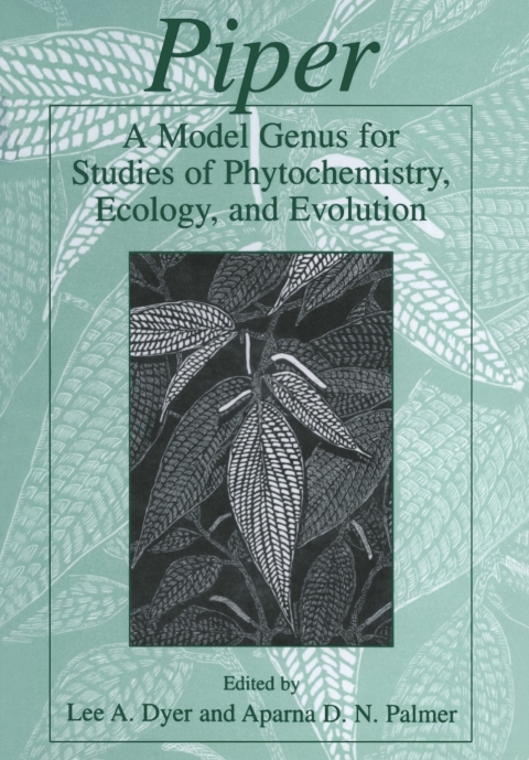 Cover image for book Piper: A Model Genus for Studies of Phytochemistry, Ecology, and Evolution