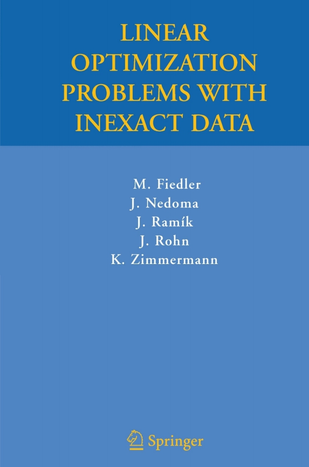 Linear Optimization Problems with Inexact Data (eBook)