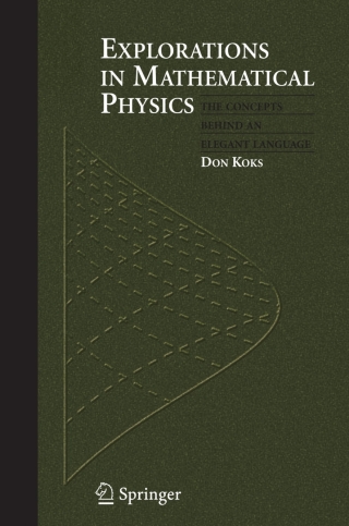 Explorations in Mathematical Physics