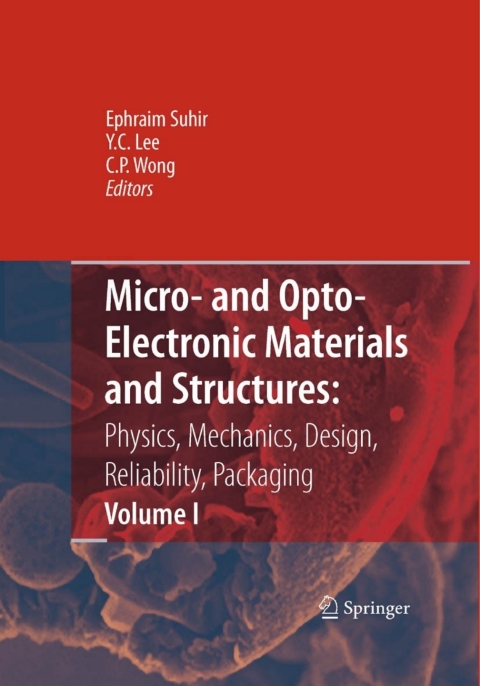 Cover image for book Micro- and Opto-Electronic Materials and Structures: Physics, Mechanics, Design, Reliability, Packaging