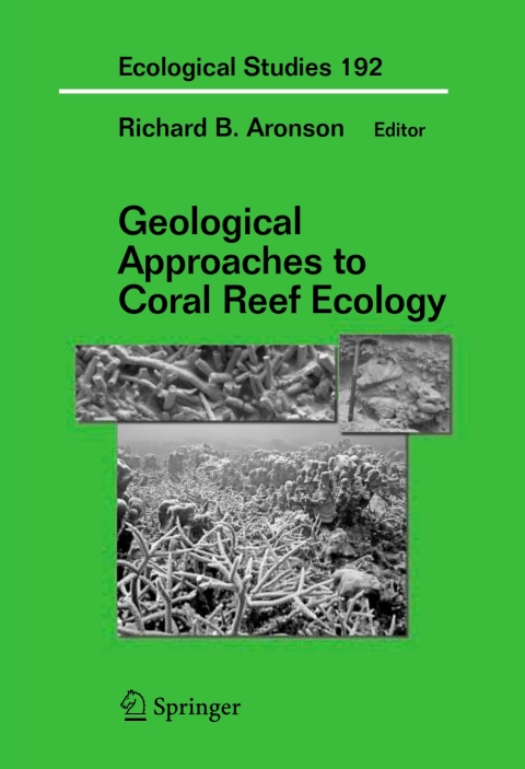 Cover image for book Geological Approaches to Coral Reef Ecology