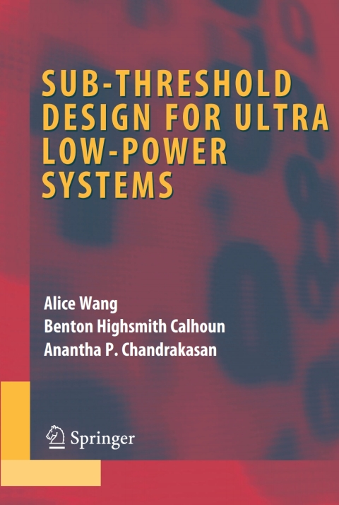 Cover image for book Sub-threshold Design for Ultra Low-Power Systems
