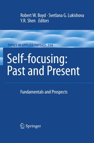 Self-focusing: Past and Present