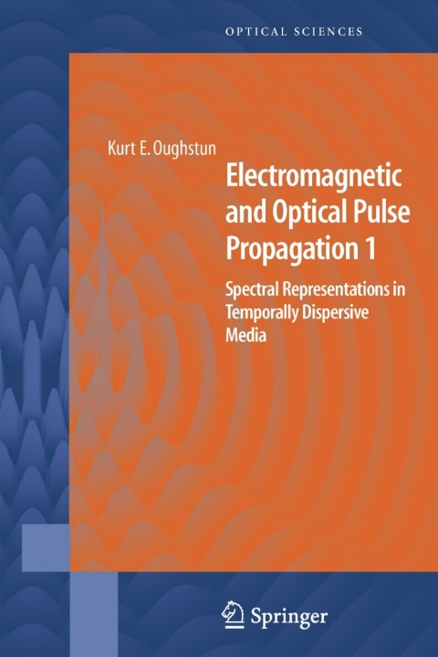 Cover image for book Electromagnetic and Optical Pulse Propagation 1