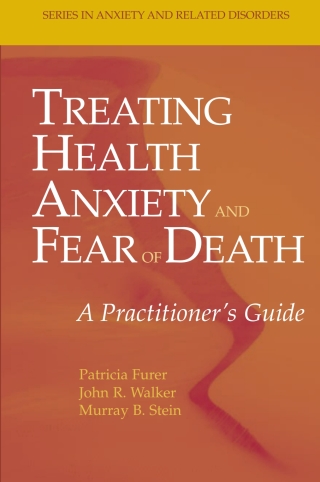 Treating Health Anxiety and Fear of Death