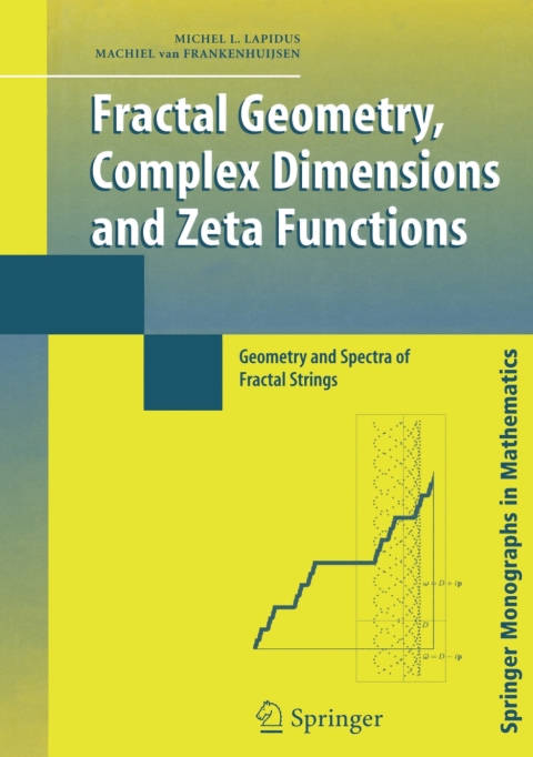 Cover image for book Fractal Geometry, Complex Dimensions and Zeta Functions