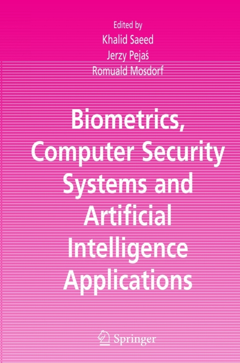 Cover image for book Biometrics, Computer Security Systems and Artificial Intelligence Applications