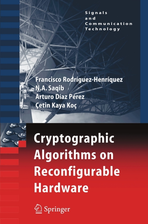 Cover image for book Cryptographic Algorithms on Reconfigurable Hardware