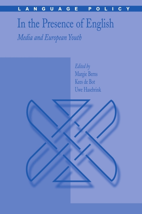 Cover image for book In the Presence of English: Media and European Youth