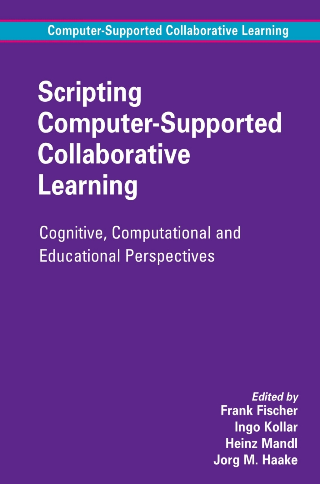 Scripting Computer-Supported Collaborative Learning - 1st Edition (eBook)