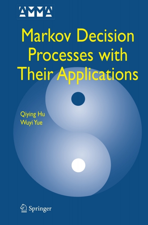 Cover image for book Markov Decision Processes with Their Applications