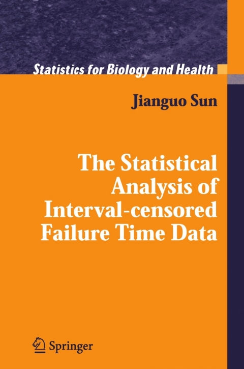 Cover image for book The Statistical Analysis of Interval-censored Failure Time Data